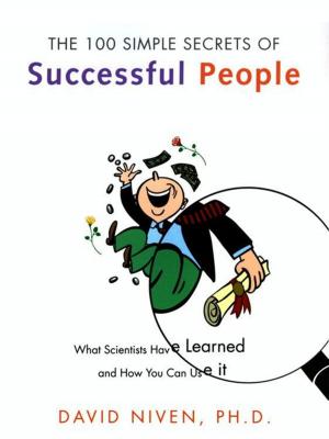 Cover of the book The 100 Simple Secrets of Successful People by DAVID KENNY