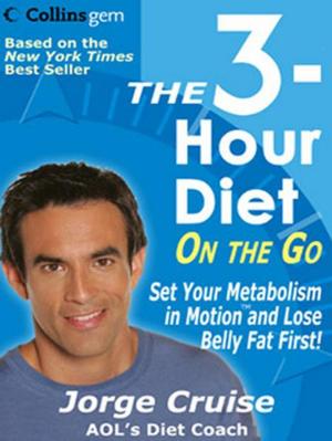 Cover of the book The 3-Hour Diet (TM) On the Go by Olivia Parker