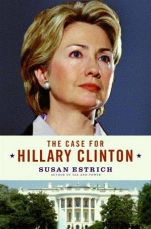 Book cover of The Case for Hillary Clinton