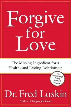 Cover of the book Forgive for Love by Henri J. M. Nouwen