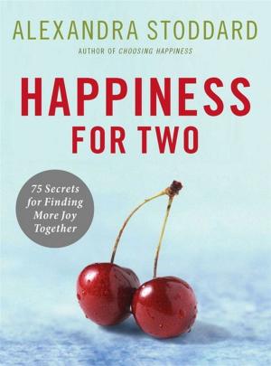 Cover of the book Happiness for Two by C. L. Wilson