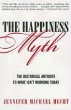 Cover of the book The Happiness Myth by Tim Tebow, Nathan Whitaker