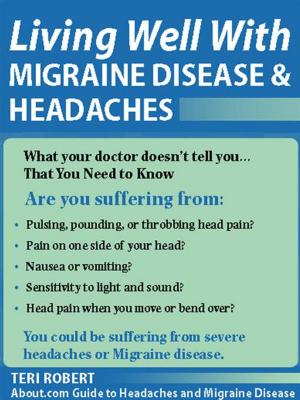 Cover of the book Living Well with Migraine Disease and Headaches by Joe Hill