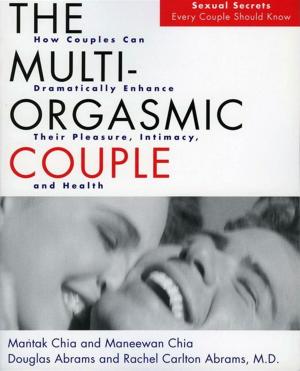 Cover of the book The Multi-Orgasmic Couple by Reductress, Beth Newell, Sarah Pappalardo, Anna Drezen