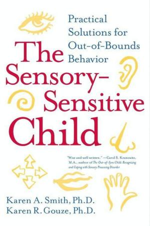Cover of the book The Sensory-Sensitive Child by Karen Ranney