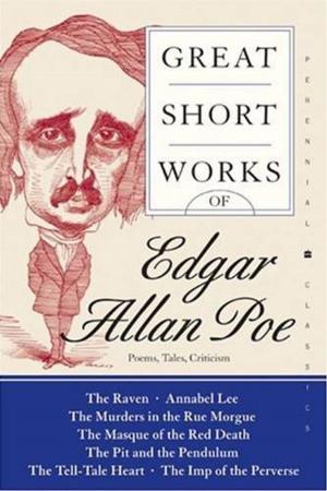 Cover of the book Great Short Works of Edgar Allan Poe by Rachel Timms, Laurence Hayes