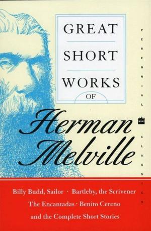 Cover of the book Great Short Works of Herman Melville by Steven Pressfield