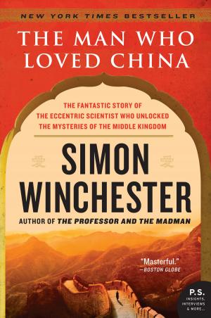 Cover of the book The Man Who Loved China by Michael Tong