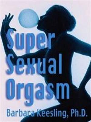 Book cover of Super Sexual Orgasm