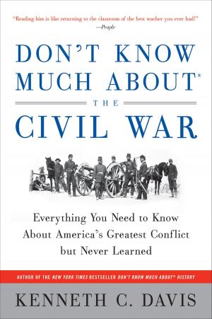 Cover of the book Don't Know Much About the Civil War by Mabel Iam