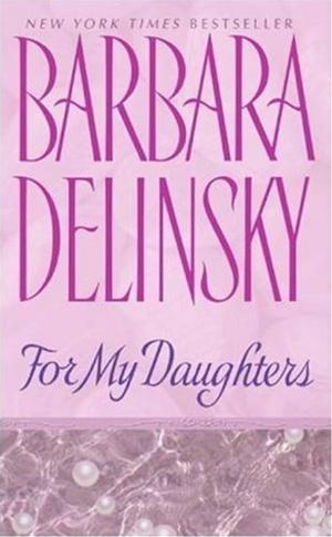 Cover of the book For My Daughters by Barbara Samuel