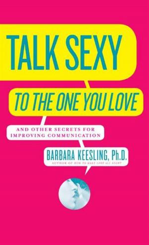 Book cover of Talk Sexy to the One You Love