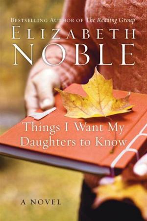 Cover of the book Things I Want My Daughters to Know by Ross King