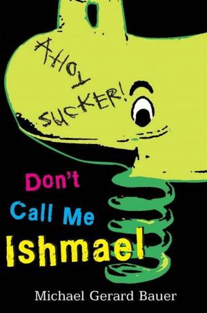 Cover of the book Don't Call Me Ishmael by Erin Entrada Kelly