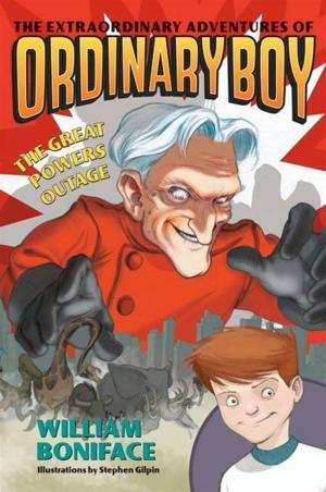 Cover of the book Extraordinary Adventures of Ordinary Boy, Book 3: The Great Powers Outage by Steven Hammond
