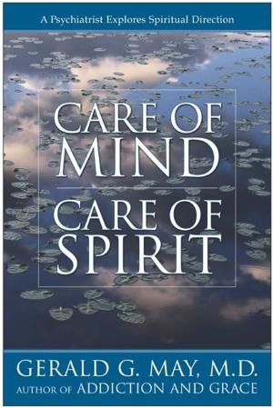 Cover of the book Care of Mind/Care of Spirit by Marcus J. Borg