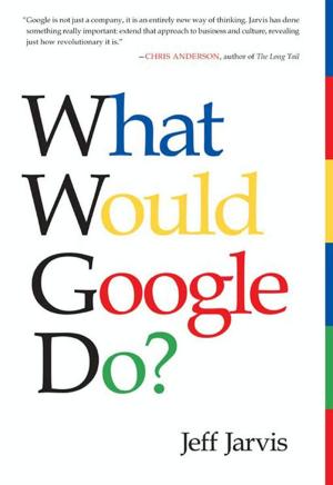 Cover of the book What Would Google Do? by Joel Rosenberg, Raymond E Feist