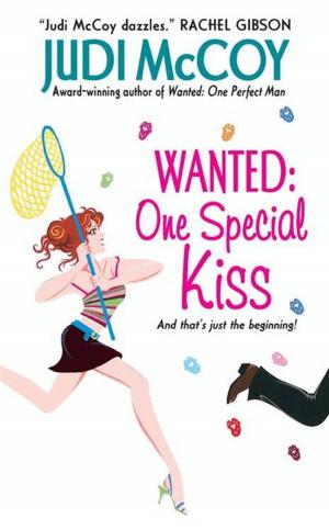 Cover of the book Wanted: One Special Kiss by C. Gockel