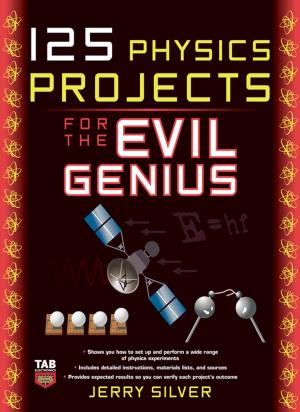 Cover of the book 125 Physics Projects for the Evil Genius by Gavin Betts, Daniel Franklin