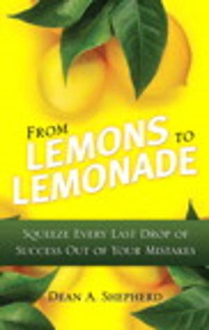 Cover of the book From Lemons to Lemonade by Doug Lennick, Fred Kiel Ph.D.