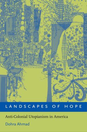 Cover of the book Landscapes of Hope by F. Bailey Norwood, Pascal A. Oltenacu, Michelle S. Calvo-Lorenzo, Sarah Lancaster