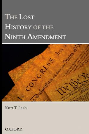 Cover of the book The Lost History of the Ninth Amendment by William M. Shea