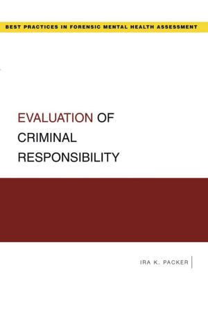 Cover of the book Evaluation of Criminal Responsibility by Antoinette Y. Farmer, PhD, G. Lawrence Farmer, PhD