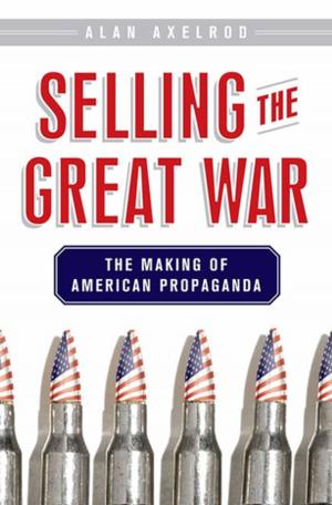 Cover of the book Selling the Great War by Benito Mussolini