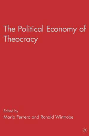 Cover of the book The Political Economy of Theocracy by G. Rozman
