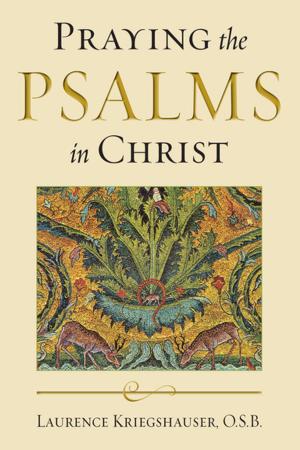 Cover of the book Praying the Psalms in Christ by Mark Brazaitis