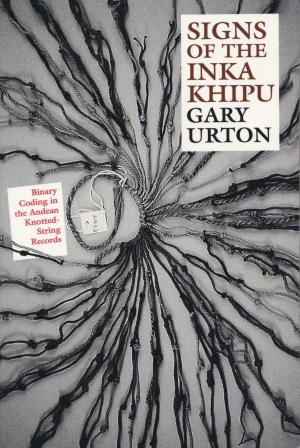 Cover of the book Signs of the Inka Khipu by Felipe  Guaman Poma de Ayala, Roland  Hamilton