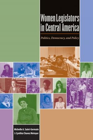 Cover of the book Women Legislators in Central America by Kit  Anderson