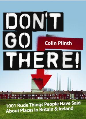 Cover of the book Don't Go There! by Tim Pat Coogan