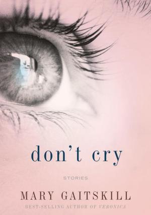 Cover of the book Don't Cry by Alice Adams