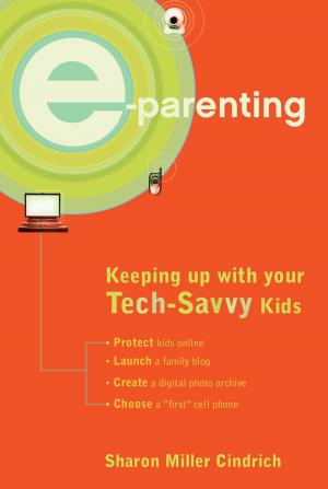 Cover of the book E-Parenting by Thomas E. Hudgeons, Jr.