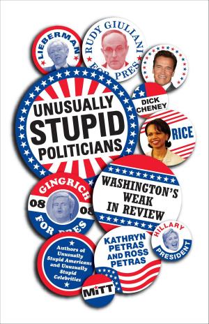 bigCover of the book Unusually Stupid Politicians by 