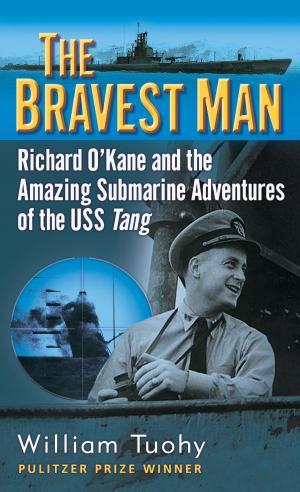 Cover of the book The Bravest Man by Patrick Creed, Rick Newman