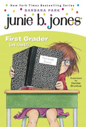 Cover of the book Junie B. Jones #18: First Grader (at last!) by Andy Spearman