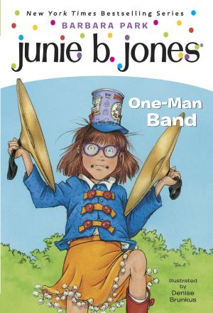 Cover of Junie B. Jones #22: One-Man Band