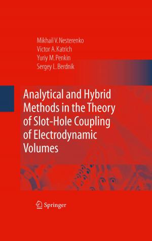 Cover of the book Analytical and Hybrid Methods in the Theory of Slot-Hole Coupling of Electrodynamic Volumes by M. G. Rosen, W. E. Jacott, E. P. Donatelle, J. L. Buckingham