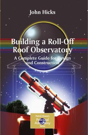 Cover of the book Building a Roll-Off Roof Observatory by Ajay Virkar