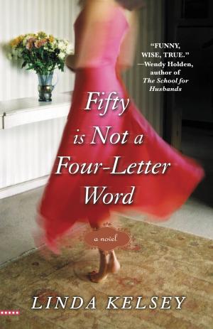 Cover of the book Fifty Is Not a Four-Letter Word by Joan Caraganis Jakobson