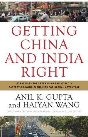 Cover of the book Getting China and India Right by Anette Gerhardt, Matthias Michailow, Karl H. Hörning