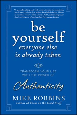 bigCover of the book Be Yourself, Everyone Else is Already Taken by 