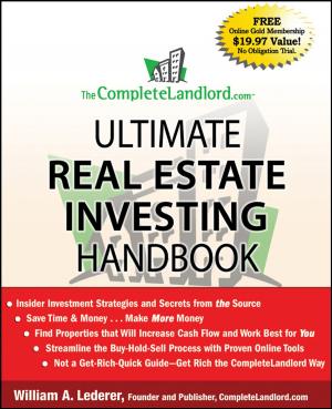Cover of the book The CompleteLandlord.com Ultimate Real Estate Investing Handbook by Robert F. Bruner, Sean D. Carr