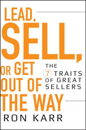 Cover of the book Lead, Sell, or Get Out of the Way by Sincere Patrice