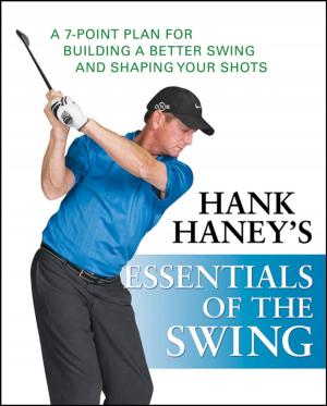 Cover of the book Hank Haney's Essentials of the Swing by Jean-Pierre Hourdebaigt LMT