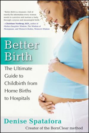 Cover of the book Better Birth by Robert D. Milne, M.D., Melissa L. Block, M.Ed.