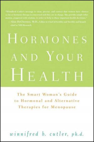 Cover of the book Hormones and Your Health by Jack Challem, Rosemarie Gionta Alfieri, M.A.