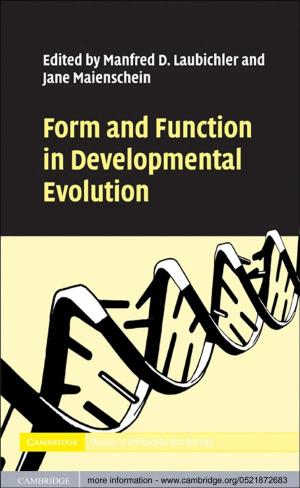 Cover of the book Form and Function in Developmental Evolution by Paul C. Dilley